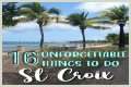 13 Best Things to Do in St. Croix